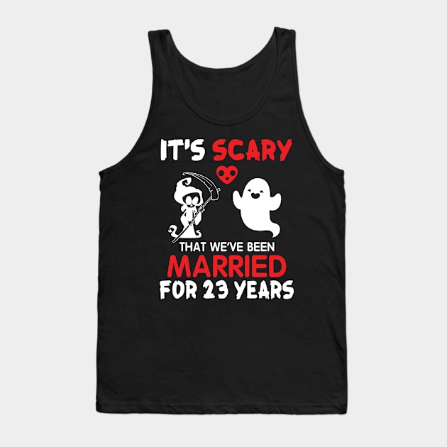 It's Scary That We've Been Married For 23 Years Ghost And Death Couple Husband Wife Since 1997 Tank Top by Cowan79